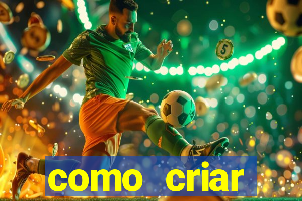 como criar plataforma de jogos de aposta
